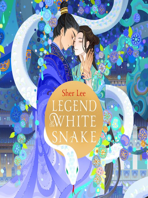 Title details for Legend of the White Snake by Sher Lee - Available